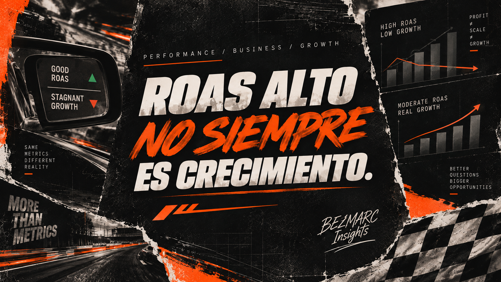 ROAS alto no siempre significa crecimiento